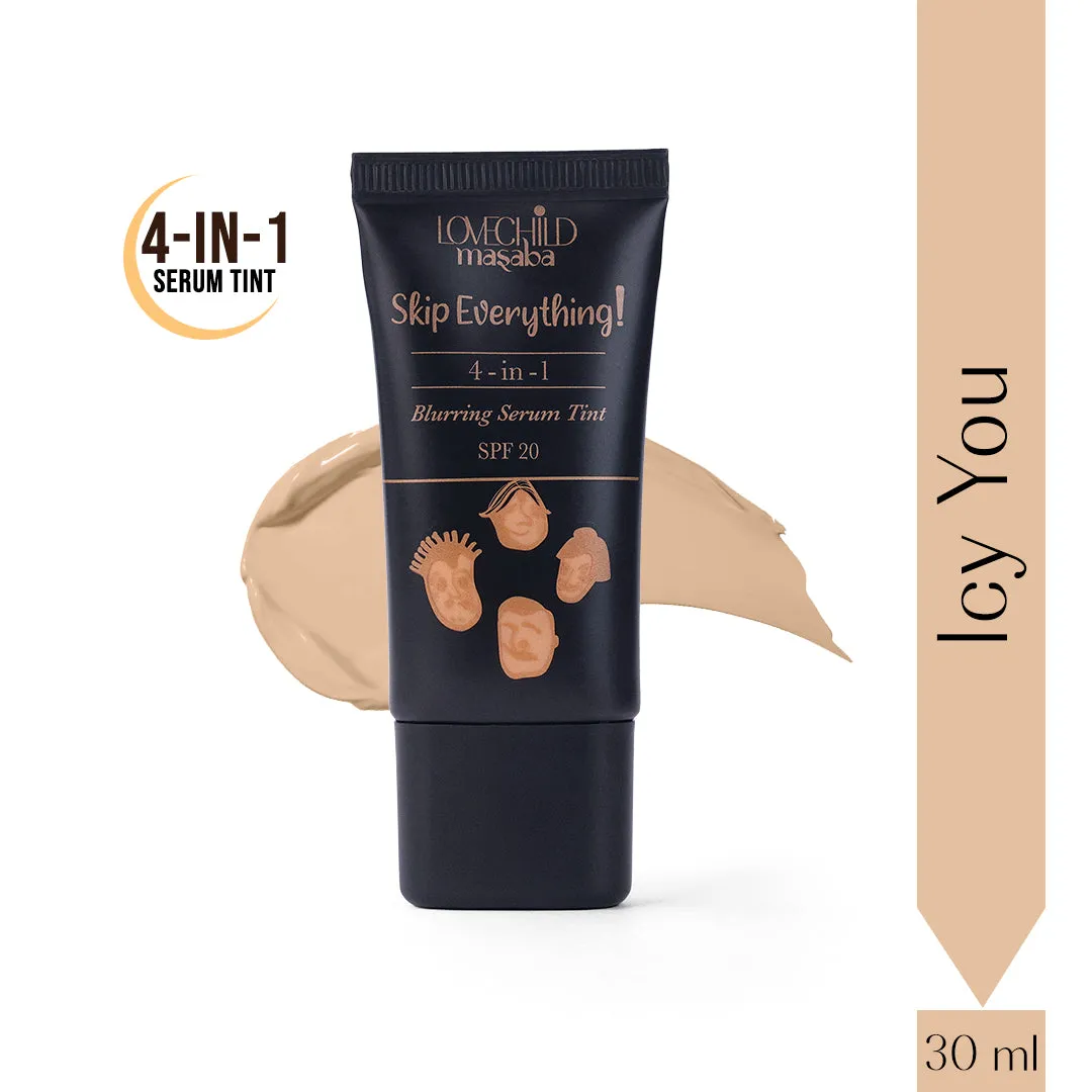 Icy You- Skip Everything Blurring Serum Skin Tint  4-in-1 Benefits